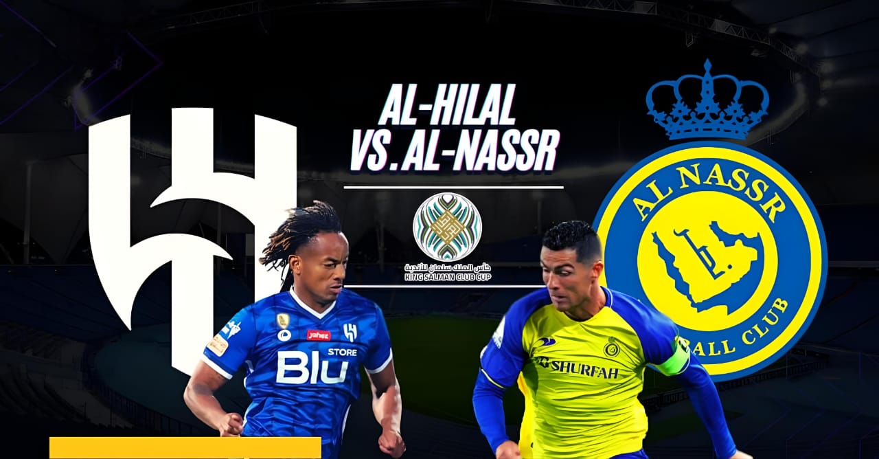 موعد مباراة الهلال والنصر  في كأس الملك